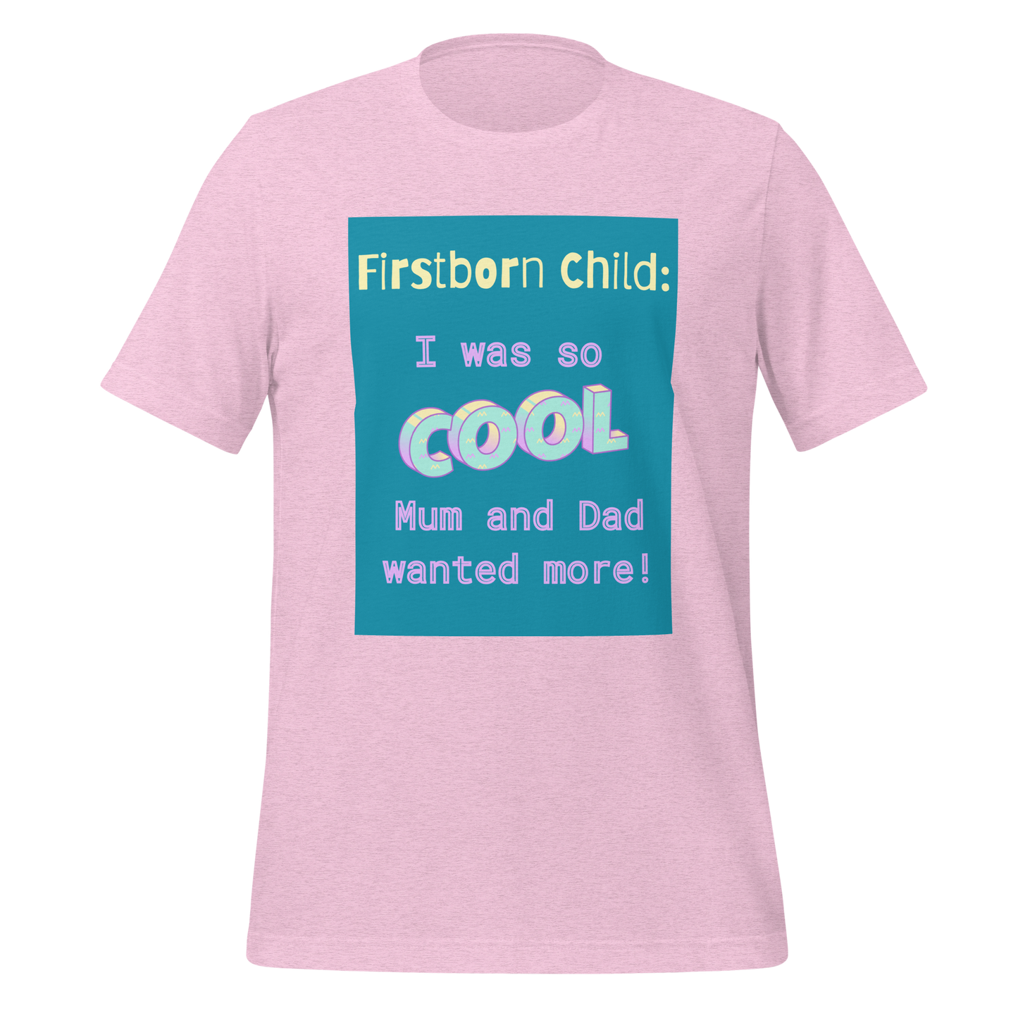FIRSTBORNS ARE COOL Unisex t-shirt