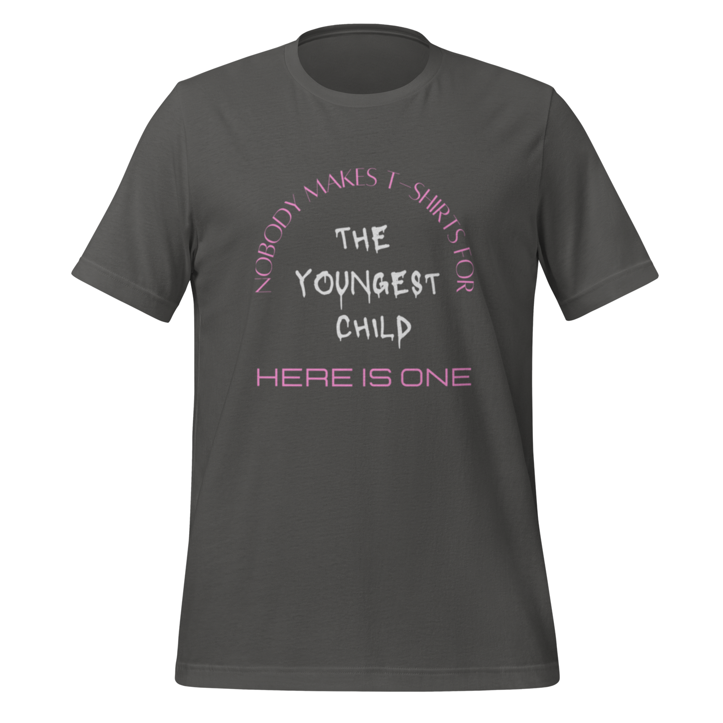 YOUNGEST CHILD Unisex t-shirt