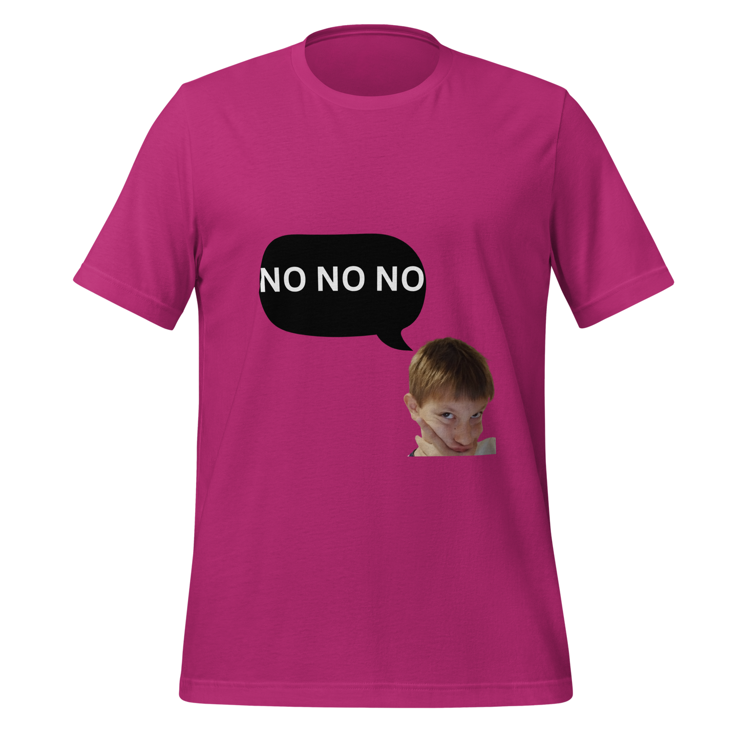 NO NO NO T-shirt