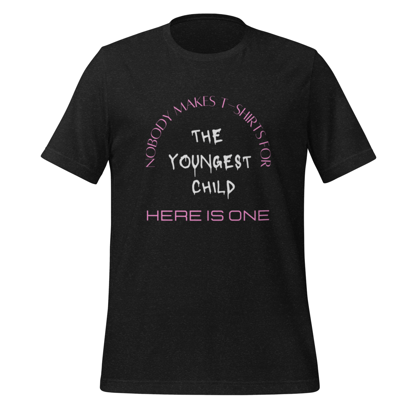 YOUNGEST CHILD Unisex t-shirt