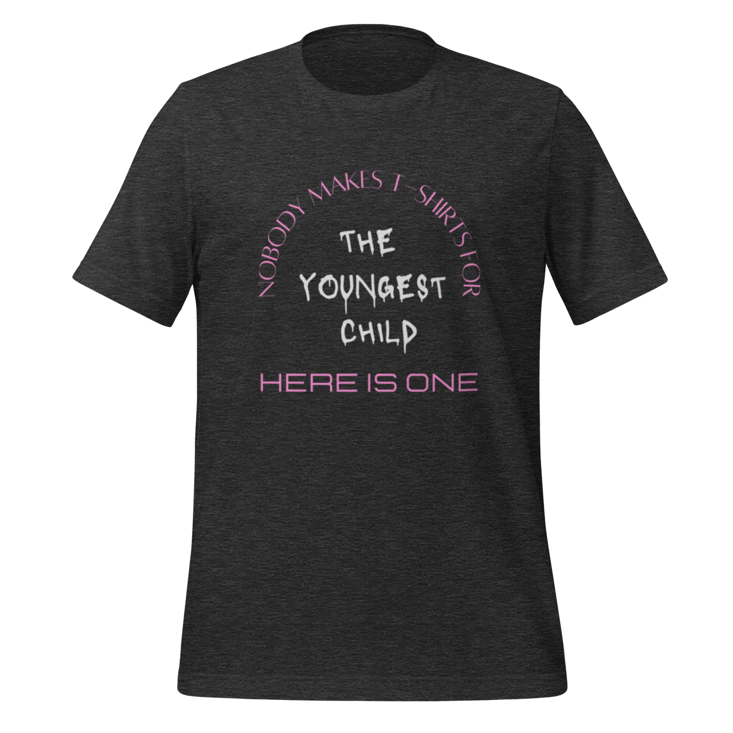 YOUNGEST CHILD Unisex t-shirt