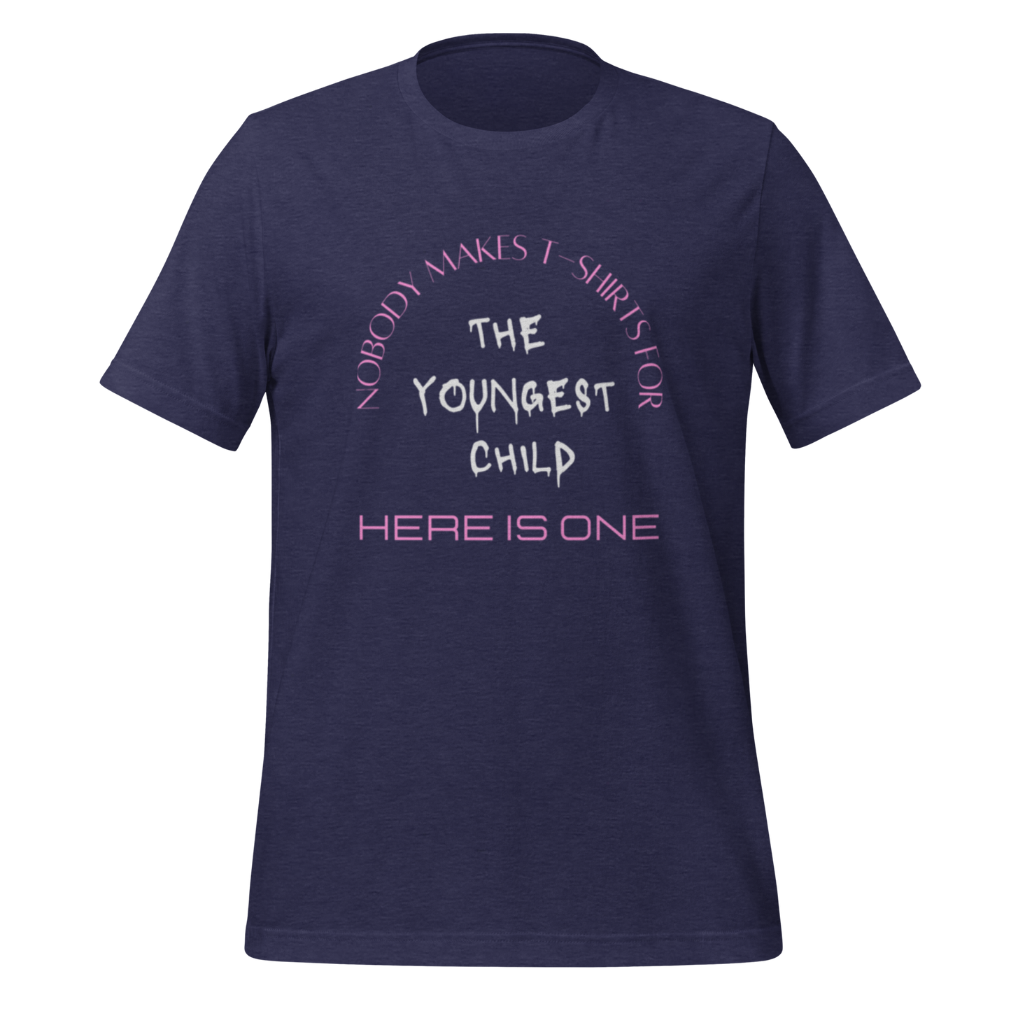 YOUNGEST CHILD Unisex t-shirt