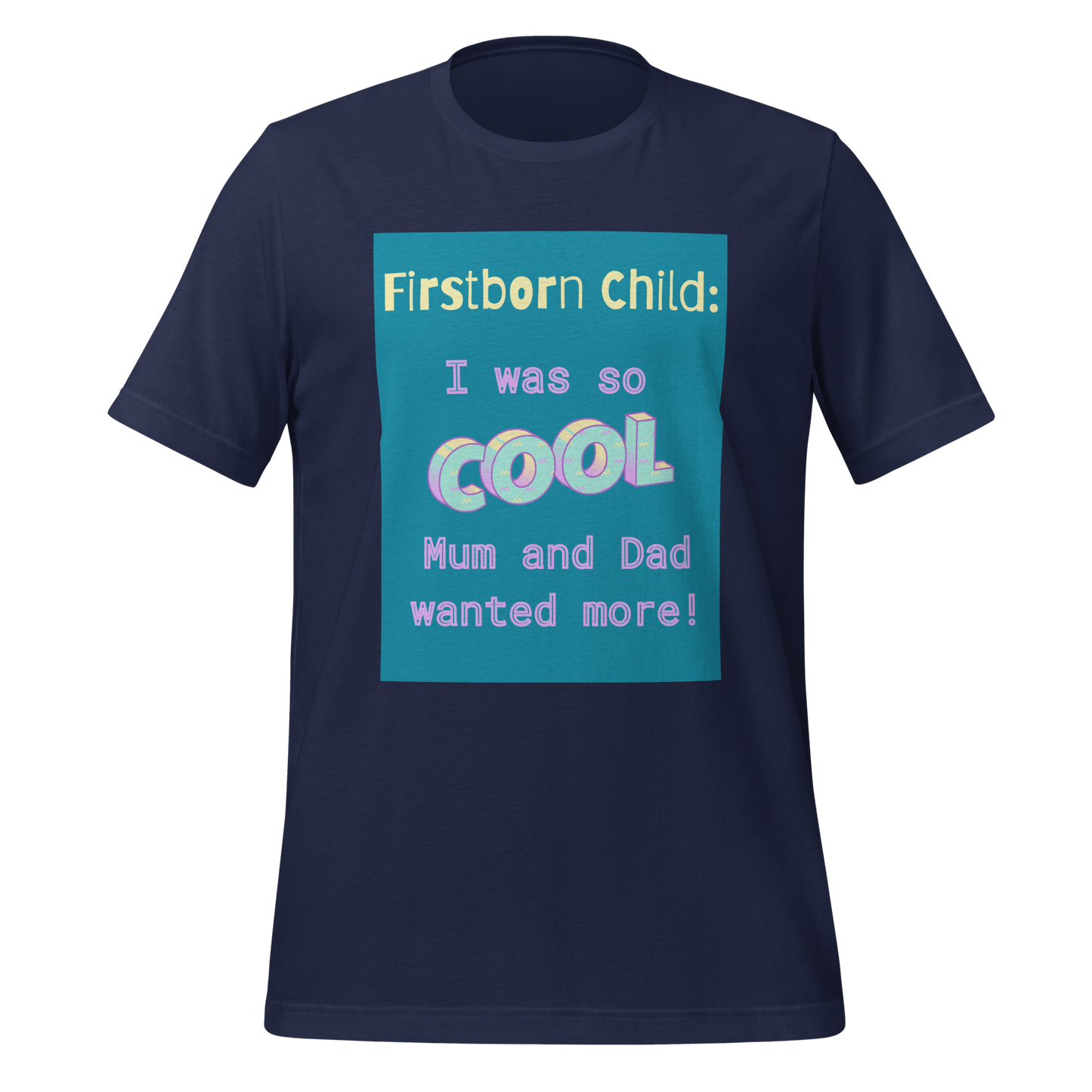 FIRSTBORN CHILD IS COOL Unisex t-shirt